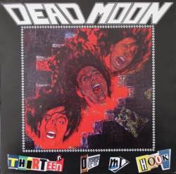 Dead Moon : Thirteen Off My Hook